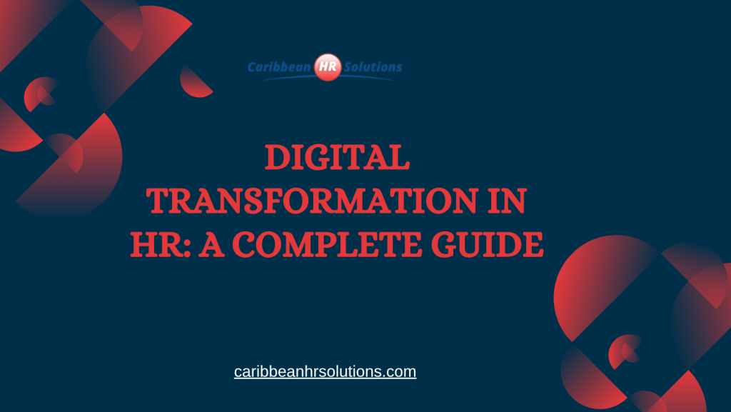 Digital Transformation in HR: A Complete Guide